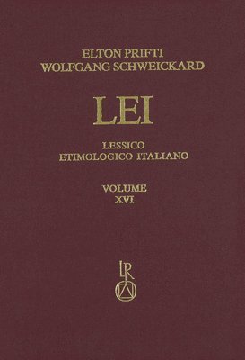 Elton Prifti, Wolfgang Schweickard - Lessico Etimologico Italiano. Band 16 (XVI): Commixtio - Conformator, Inbunden. Tillgänglighet: Lägg i varukorg
