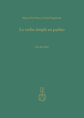 Matteo de Chiara, Daniel Septfonds - Le Verbe Simple En Pashto: État Des Lieux, Inbunden