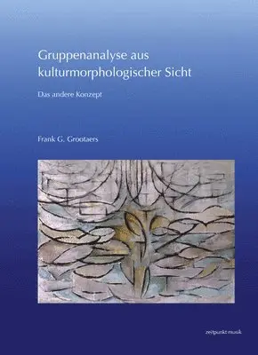 Frank G. Grootaers - Gruppenanalyse Aus Kulturmorphologischer Sicht: Das Andere Konzept, Häftad. Tillgänglighet: Lägg i varukorg
