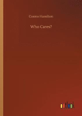 Cosmo Hamilton - Who Cares?, Häftad