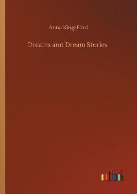 Anna Kingsford - Dreams and Dream Stories, Häftad. Tillgänglighet: Lägg i varukorg