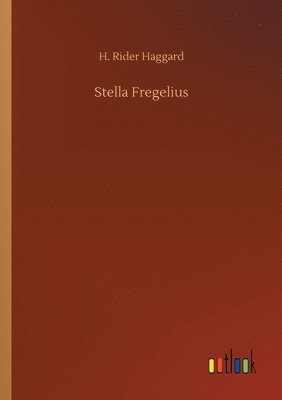H Rider Haggard - Stella Fregelius, Häftad