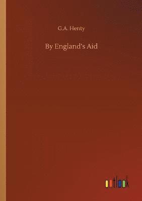 G a Henty - By England's Aid, Häftad