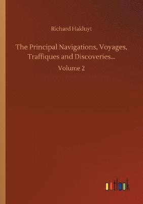 Richard Hakluyt - Principal Navigations, Voyages, Traffiques and Discoveries..., Häftad