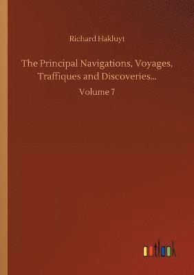 Richard Hakluyt - Principal Navigations, Voyages, Traffiques and Discoveries..., Häftad