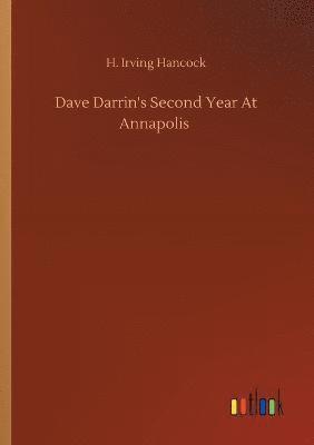 H Irving Hancock - Dave Darrin's Second Year At Annapolis, Häftad