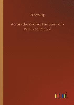 Percy Greg - Across the Zodiac, Häftad
