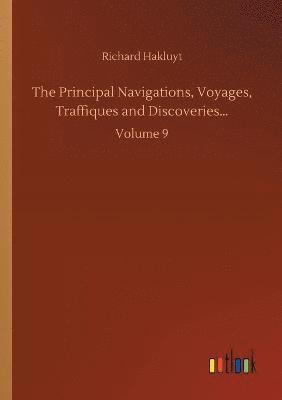 Richard Hakluyt - Principal Navigations, Voyages, Traffiques and Discoveries..., Häftad
