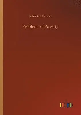 John a Hobson - Problems of Poverty, Häftad. Tillgänglighet: Lägg i varukorg