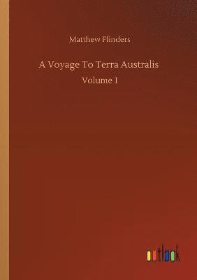 Matthew Flinders - Voyage To Terra Australis, Häftad
