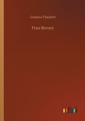 Gustave Flaubert - Frau Bovary, Häftad