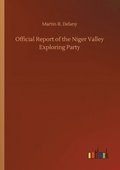 Official Report of the Niger Valley Exploring Party