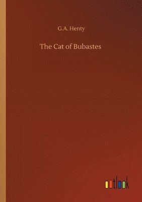 G a Henty - Cat of Bubastes, Häftad