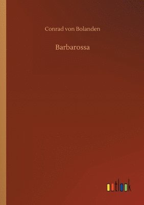 Conrad Von Bolanden - Barbarossa, Häftad