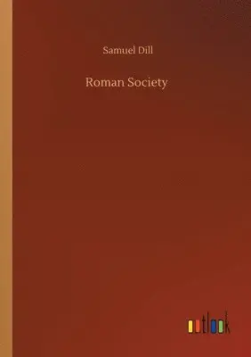 Samuel Dill - Roman Society, Häftad. Tillgänglighet: Lägg i varukorg