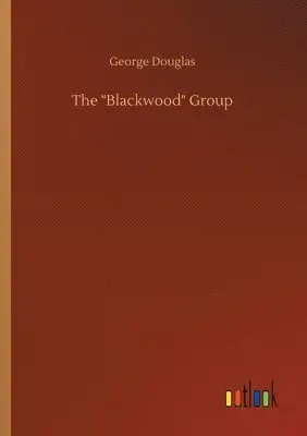 George Douglas - Blackwood Group, Häftad. Tillgänglighet: Lägg i varukorg