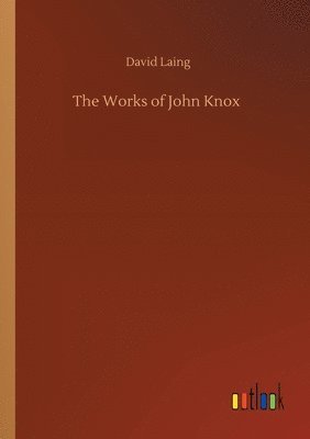 Works of John Knox
