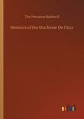 Memoirs of the Duchesse De Dino