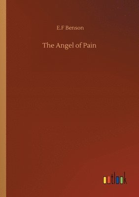 E F Benson - Angel of Pain, Häftad