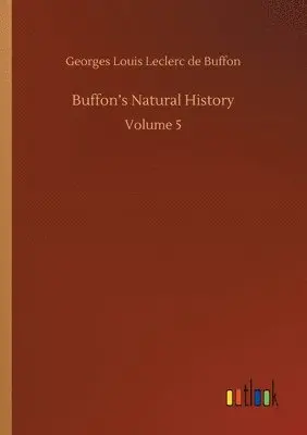 Georges Louis Leclerc De Buffon - Buffon's Natural History, Häftad. Tillgänglighet: Lägg i varukorg