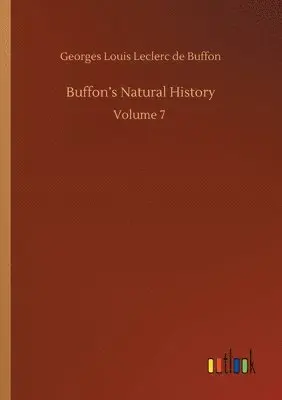 Georges Louis Leclerc De Buffon - Buffon's Natural History, Häftad. Tillgänglighet: Lägg i varukorg