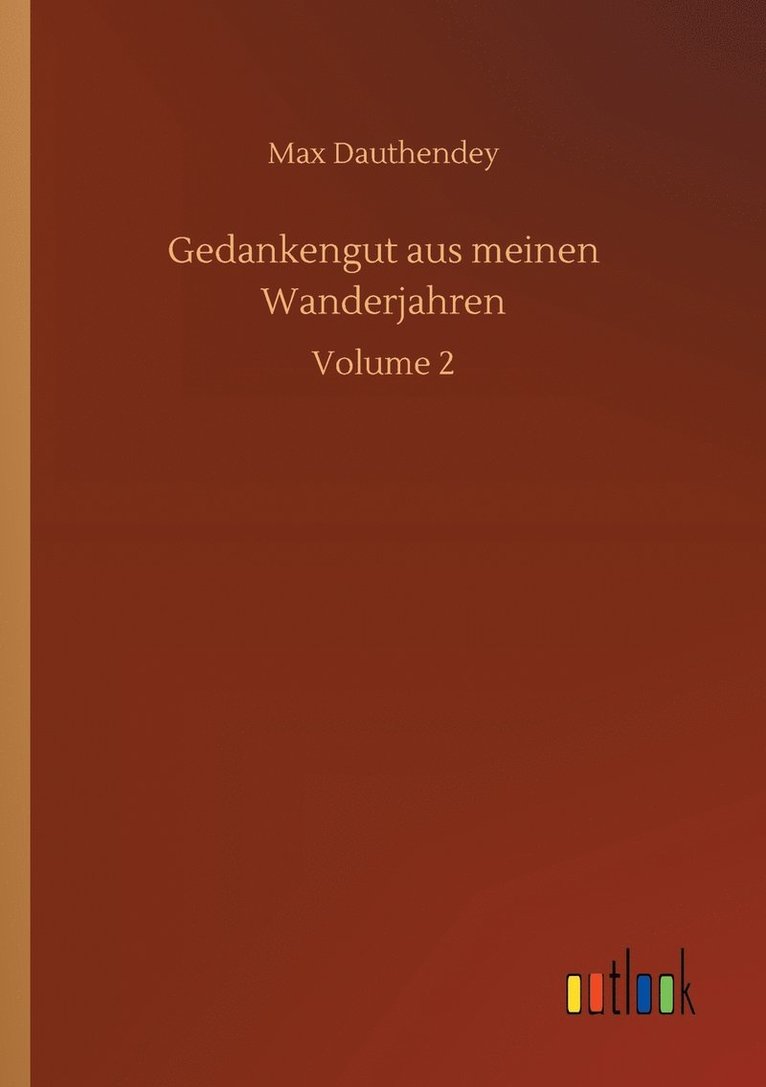 Max Dauthendey - Gedankengut aus meinen Wanderjahren, Häftad