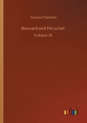 Gustave Flaubert - Bouvard and Pécuchet, Häftad