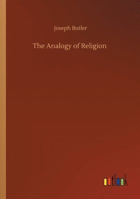 Joseph Butler - Analogy of Religion, Häftad