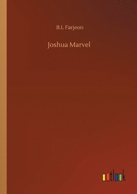 B L Farjeon - Joshua Marvel, Häftad