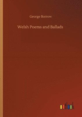 Welsh Poems and Ballads