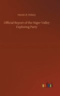 Official Report of the Niger Valley Exploring Party