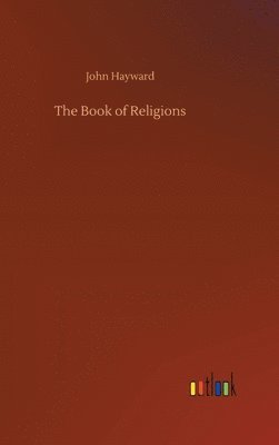 John Hayward - Book of Religions, Inbunden