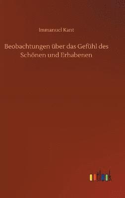 Immanuel Kant - Beobachtungen über das Gefühl des Schönen und Erhabenen, Inbunden