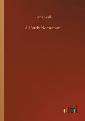 Edna Lyall - Hardy Norseman, Häftad