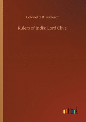 Colonel G B Malleson - Rulers of India, Häftad
