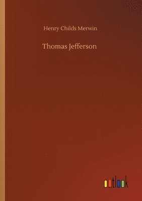 Henry Childs Merwin - Thomas Jefferson, Häftad