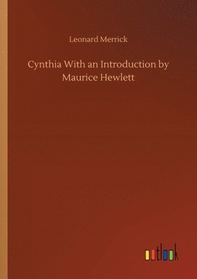 Cynthia With an Introduction by Maurice Hewlett