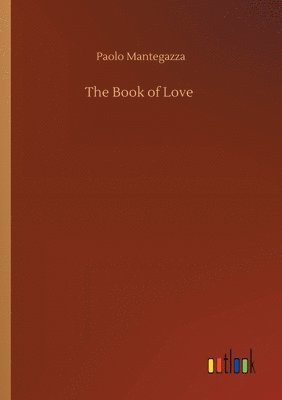 Paolo Mantegazza - Book of Love, Häftad