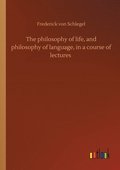philosophy of life, and philosophy of language, in a course of lectures