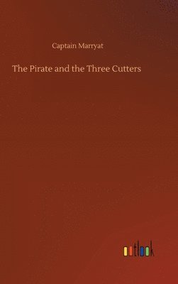Captain Marryat - Pirate and the Three Cutters, Inbunden