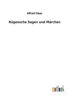 Alfred Haas - Rügensche Sagen und Märchen, Häftad. Tillgänglighet: Lägg i varukorg