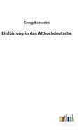Einf�hrung in das Althochdeutsche