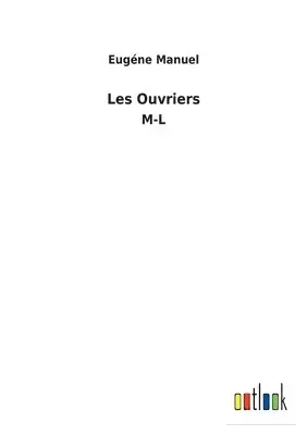 Eugéne Manuel - Les Ouvriers, Häftad. Tillgänglighet: Lägg i varukorg