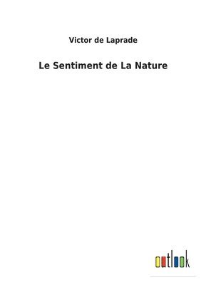 Victor De Laprade - Sentiment de La Nature, Häftad