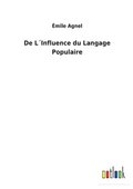 De L�Influence du Langage Populaire