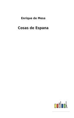 Enrique De Mesa - Cosas de Espana, Inbunden