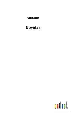 Voltaire - Novelas, Inbunden
