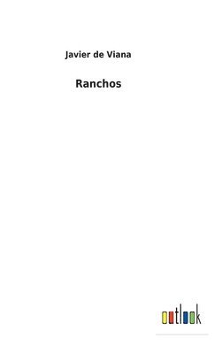 Javier De Viana - Ranchos, Inbunden