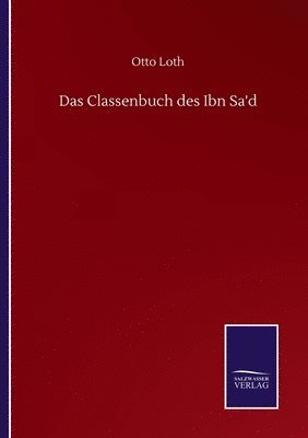 Otto Loth - Classenbuch des Ibn Sa'd, Häftad