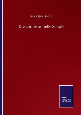 Rudolph Gneist - confessionelle Schule, Häftad. Tillgänglighet: Lägg i varukorg